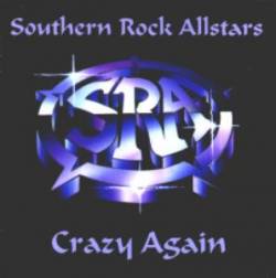 Southern Rock Allstars : Crazy Again